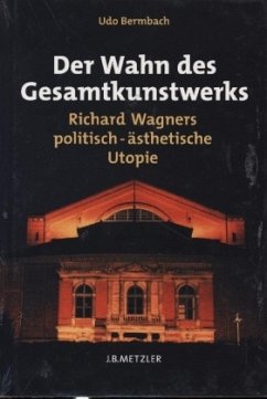 Der Wahn des Gesamtkunstwerks - Bermbach, Udo