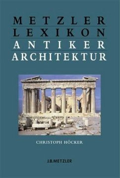 Metzler Lexikon antiker Architektur - Höcker, Christoph