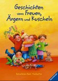 Geschichten vom Freuen, Ärgern und Kuscheln