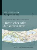 Historischer Atlas der Antiken Welt / Der Neue Pauly - Supplemente Bd.3