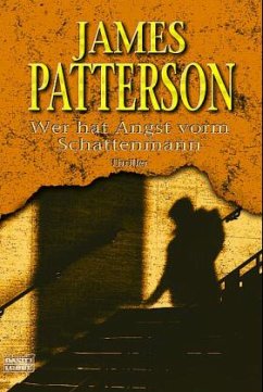 Wer hat Angst vorm Schattenmann / Alex Cross Bd.5 - Patterson, James