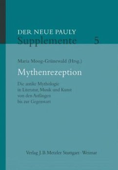 Mythenrezeption / Der Neue Pauly - Supplemente 5 - Moog-Grünewald, Maria