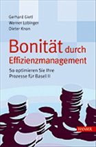 Bonität durch Effizienzmanagement - Gietl, Gerhard;Lobinger, Werner;Knon, Dieter
