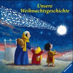 Unsere Weihnachtsgeschichte - Wensell, Paloma; Wensell, Ulises