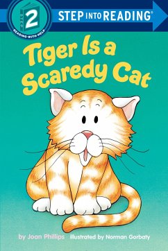 Tiger is a Scaredy Cat - Phillips, Joan