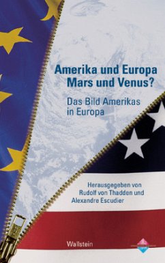 Amerika und Europa - Mars und Venus? - von Thadden, Rudolf / Escudier, Alexandre (Hgg.)