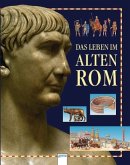 Das Leben im alten Rom
