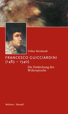 Francesco Guicciardini (1483-1540) - Reinhardt, Volker