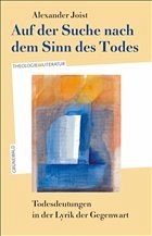 Auf der Suche nach dem Sinn des Todes Auf der Suche nach dem Sinn des Todes