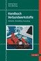 Cover Handbuch Verbundwerkstoffe: Werkstoffe, Verarbeitung, Anwendung Neitzel, Manfred and Mitschang, Peter
