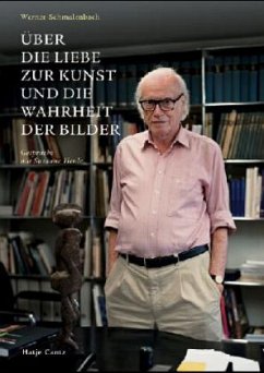 Über die Liebe zur Kunst und die Wahrheit der Bilder - Schmalenbach, Werner