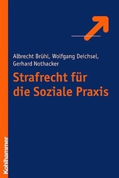 Strafrecht für die Soziale Praxis - Deichsel, Wolfgang;Brühl, Albrecht;Nothacker, Gerhard