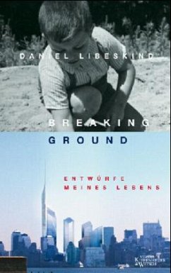 Breaking Ground - Libeskind, Daniel