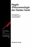 Hegels "Phänomenologie des Geistes" heute