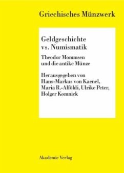 Geldgeschichte vs. Numismatik - von Kaenel, Hans-Markus / R.-Alföldi, Maria / Peter, Ulrike / Komnick, Holger (Hgg.)