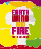 Piotr Uklanski, Earth, Wind and Fire