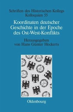 Koordinaten deutscher Geschichte in der Epoche des Ost-West-Konflikts - Hockerts, Hans Günter (Hrsg.)
