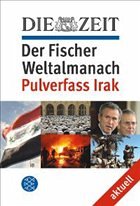 Der Fischer Weltalmanach aktuell, Pulverfass Irak - Ullrich, Volker / Rudloff, Felix (Hgg.)