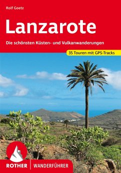 Rother Wanderführer Lanzarote - Goetz, Rolf