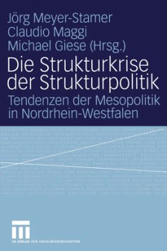 Die Strukturkrise der Strukturpolitik - Meyer-Stamer, Jörg / Maggi, Claudio / Giese, Michael (Hgg.)