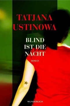 Blind ist die Nacht - Ustinowa, Tatjana