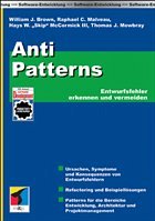 AntiPatterns - Brown, William J. / Malveau, Raphael C. / McCormick III, Hays W. "Skip"