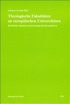 Theologische Fakultäten an europäischen Universitäten - Loretan, Adrian (Hrsg.)