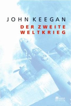 Der Zweite Weltkrieg - Keegan, John