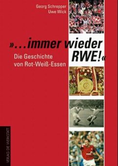 Immer wieder RWE! - Schrepper, Georg; Wick, Uwe