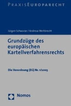 Grundzüge des europäischen Kartellverfahrensrechts - Schwarze, Jürgen;Weitbrecht, Andreas