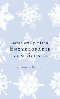 Enzyklopädie vom Schnee - Miano, Sarah E.