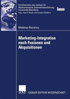Marketing-Integration nach Fusionen und Akquisitionen - Bucerius, Matthias
