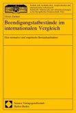 Beendigungstatbestände im internationalen Vergleich