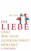 Die Liebe und wie sich Leidenschaft erklärt