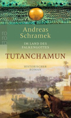 Im Land des Falkengottes Tutanchamun - Schramek, Andreas