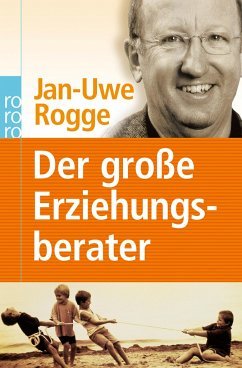 Der große Erziehungsberater - Rogge, Jan-Uwe