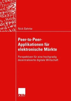 Peer-to-Peer-Applikationen für elektronische Märkte - Gehrke, Nick