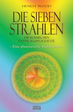 Die Sieben Strahlen - Wood, Ernest