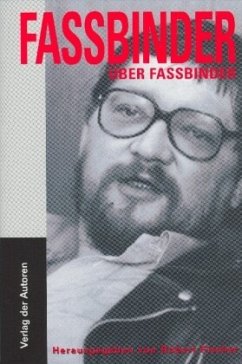 Fassbinder über Fassbinder - Fassbinder, Rainer W.