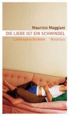 Die Liebe ist ein Schwindel - Maggiani, Maurizio