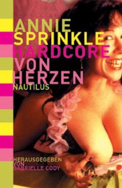 Hardcore von Herzen - Sprinkle, Annie