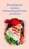 Prominente erzählen Weihnachtsgeschichten am Kamin Prominente erzählen Weihnachtsgeschichten am Kamin