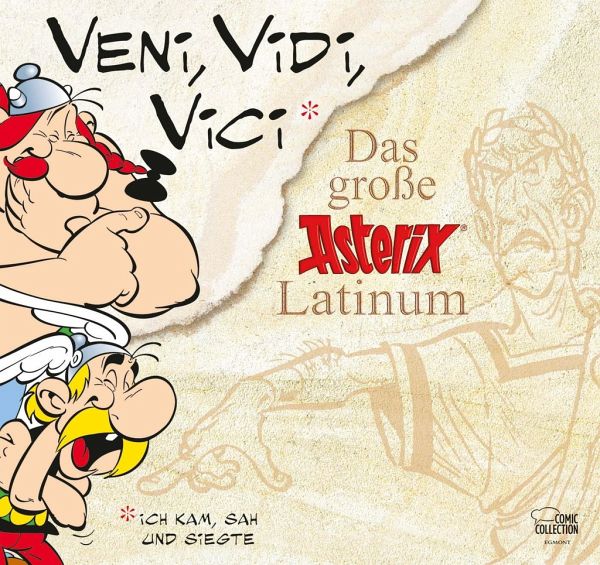 Veni, Vidi, Vici / Asterix Latein von Albert Uderzo; René Goscinny  portofrei bei bücher.de bestellen