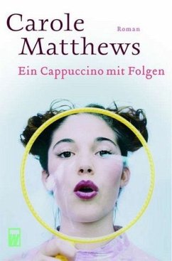 Ein Cappuccino mit Folgen - Matthews, Carole