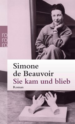 Sie kam und blieb - Beauvoir, Simone de