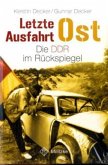 Letzte Ausfahrt Ost