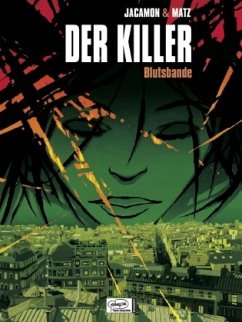 Der Killer - Blutsbande - Jacamon, Luc;Matz