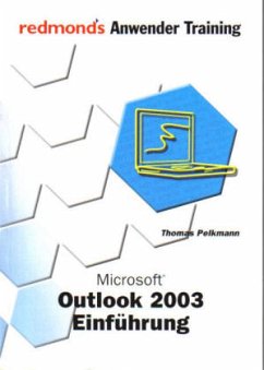 Microsoft Outlook 2003 Einführung - Pelkmann, Thomas