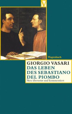 Das Leben des Sebastiano del Piombo - Vasari, Giorgio