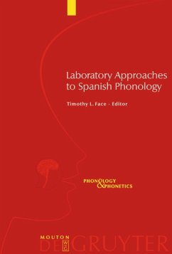 Laboratory Approaches to Spanish Phonology - Face, Timothy L.